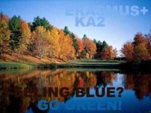Feeling Blue? Go green! Il nuovo Erasmus tra patrimonio e natura.
